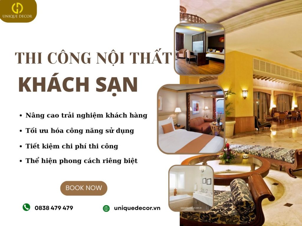Thi công nội thất khách sạn tại Unique Decor
