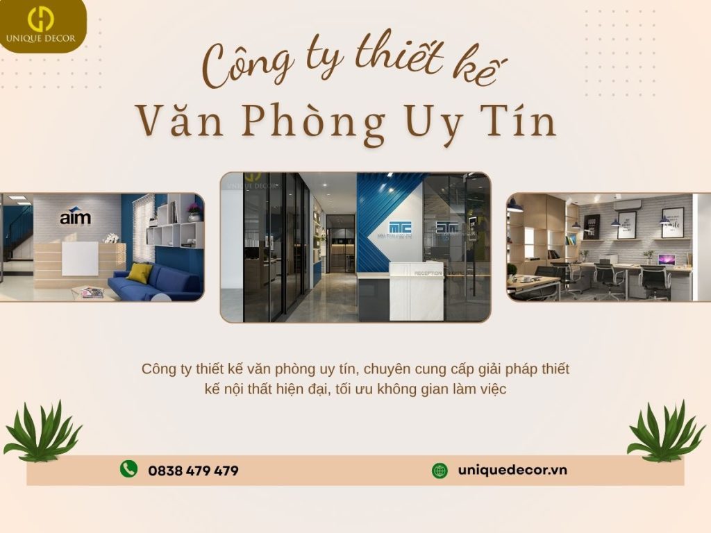 Công ty thiết kế văn phòng uy tín tại Unique Decor