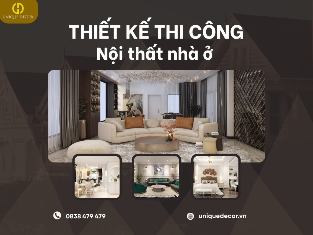 Thiết kế thi công nội thất nhà ở tại Unique Decor
