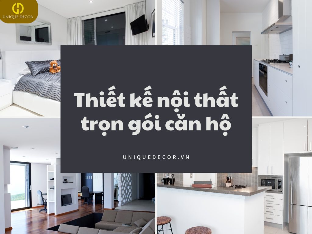 Thiết kế nội thất trọn gói căn hộ